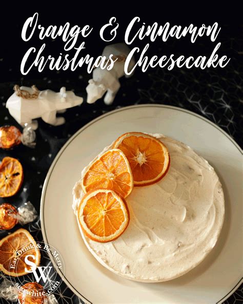 christmas cheesecake orange and cinnamon christmas cheesecake christmas cheesecake recipes