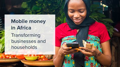 Mobile Money In Africa Transforming Businesses And Households Akeo