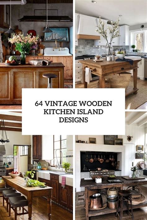 64 Vintage Wooden Kitchen Island Designs Digsdigs