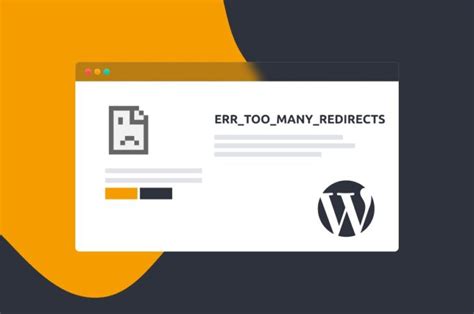 How To Fix Too Many Redirects Wordpress Error Dreamhost