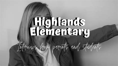 Highlands Elementary School Parents And Student Share Their Personal