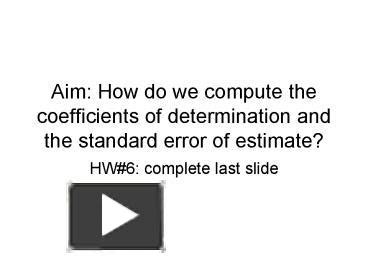 PPT Aim How Do We Compute The Coefficients Of Determination And The