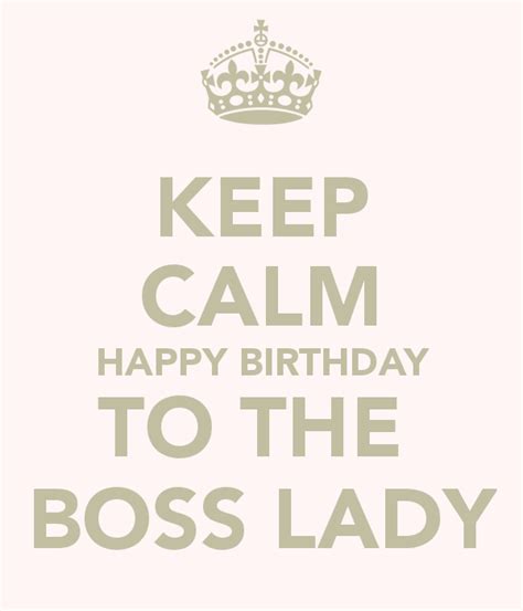 Happy Birthday To The Boss Lady