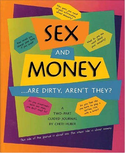 Sex And Money Are Dirty Arent They A Two Part Guided Journal