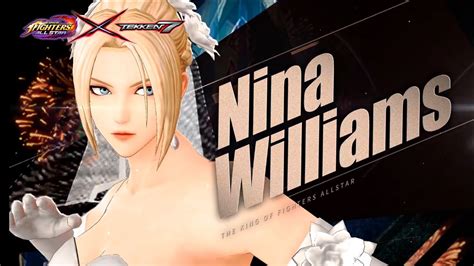 Nina Williams Kof Allstar X Tekken7 2nd Round Trailer Youtube