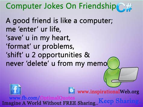 Bookmark us today and enjoy some slapstick entertainment! Computer Jokes On Friendship | Free SMS Collection Online