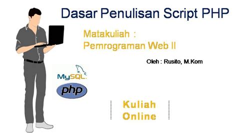 Dasar Penulisan Script PHP Online Universitas Stekom Semarang Kelas Malam - YouTube