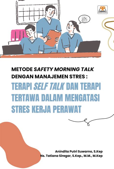 Metode Safety Morning Talk Dengan Manajemen Stres Terapi Self Talk Dan