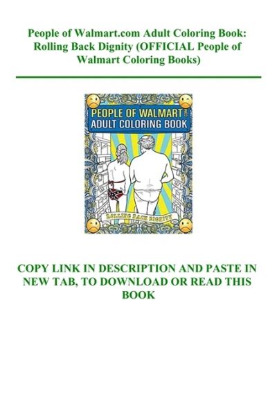 Pdf People Of Walmart Com Adult Coloring Book Rolling Back Dignity Official People Of Walmart