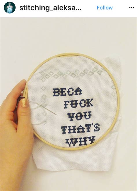 because fuck you that s why subversive cross stitch