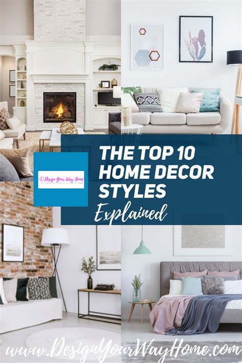 The Top 10 Home Décor Styles Explained Home Decor Styles Types Of