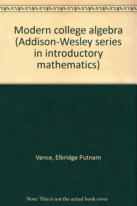 Modern College Algebra Addison Wesley Series In Introductory