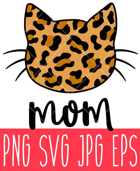 Leopard Cat Mom Svgs Mom Life Svgs Mothers Day Svgs Best Mama Svgs