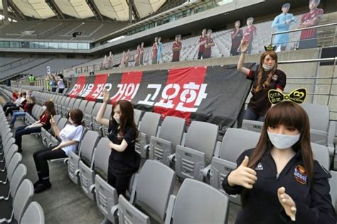 South Korean Football Club Uses ‘sex Dolls To Filled Up Empty Stadium Pics Romance Nigeria