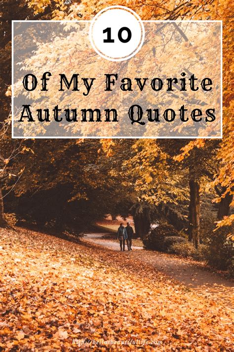 10 Of My Favorite Autumn Quotes Bellas Beautiful Life