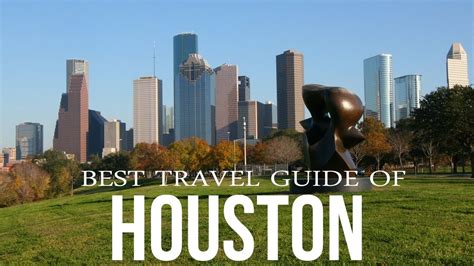 Houston Texas Travel Guide Best Places To Visit In Houston Youtube
