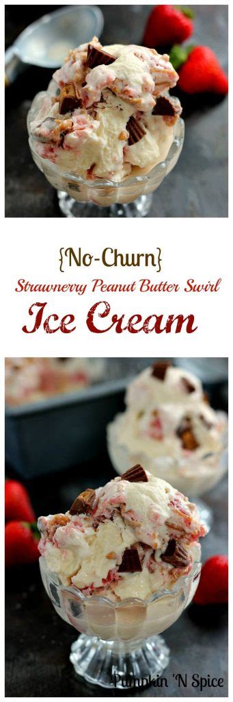 No Churn Strawberry Peanut Butter Swirl Ice Cream Pumpkin N Spice