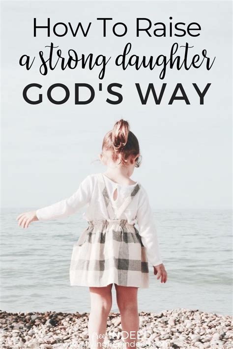 How To Raise A Strong Daughter Gods Way Christian Parenting Bible