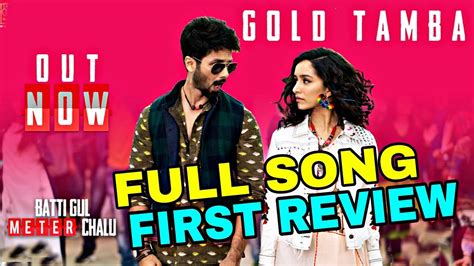 Batti Gul Meter Chalu First Song Gold Tamba Full Song First Review