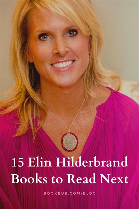 15 Books By Elin Hilderbrand Tailor Made For Beach Reading Elin Hilderbrand Books Best Books