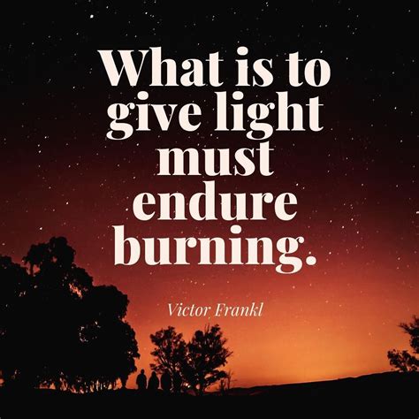 What Is To Give Light Must Endure Burning Pictures, Photos, and Images ...