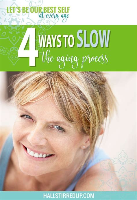 Best At Every Age 4 Ways You Can Slow Aging Best At Every Age Hall
