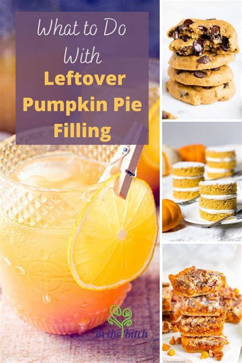 What To Do With Leftover Pumpkin Pie Filling Tips And Recipes In The Kitch