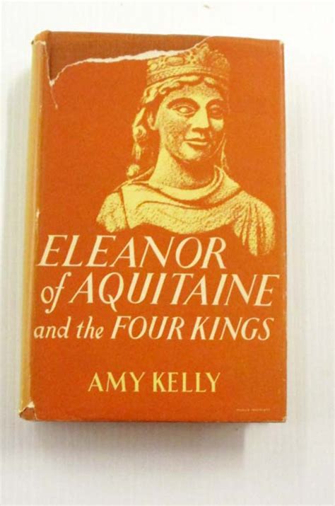 Eleanor Of Aquitaine And The Four Kings