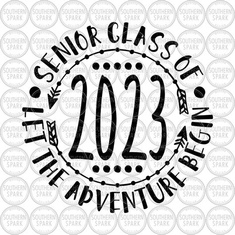 Class Of 2023 Svg Senior Class Of 2023 Let The Adventure Etsy