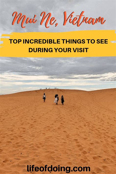 Incredible Things You Must Do In Mui Ne Vietnam Including Sand Dunes