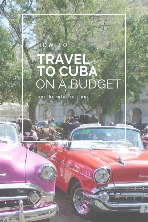 How To Travel To Cuba On A Budget Cuba Travel Budget Travel Tips