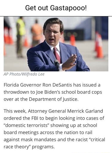 Get Out Gastapooo Ap Lee Florida Governor Ron Desantis Has Issued A