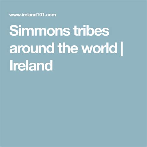 Simmons Tribes Around The World Ireland Tribe Simmons Around The