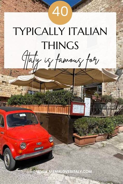 What Is Italy Known For 40 Typically Italian Things That Make Italy
