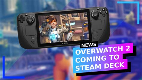 Overwatch 2 Is Heading To Steam Deck Retroresolve