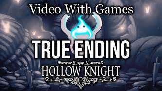 Hollow Knight Episode Finale The True Ending Video With Games