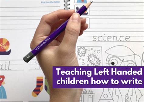 8 Tips To Teach Left Handed Kids How To Write Left Handed Writing