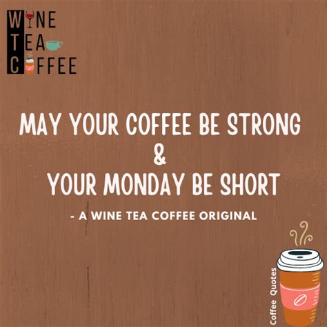 Coffee Quotes 40 Funny Motivating And Morning Coffee Quotes