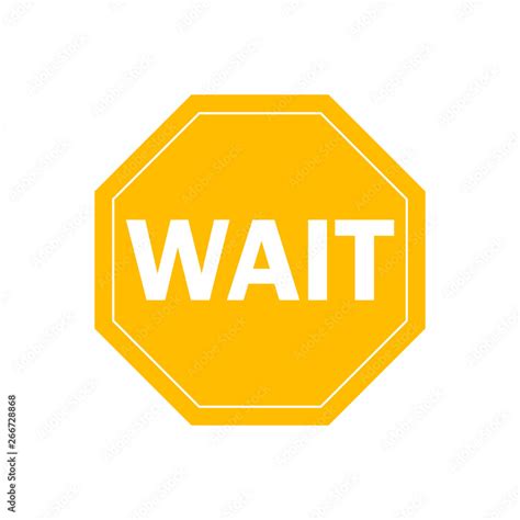 Go Wait Stop Set Signs Octagonal Green Go Red Stop Yellow Wait