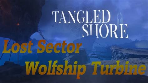 Tangled Shore Lost Sectors Map Maping Resources