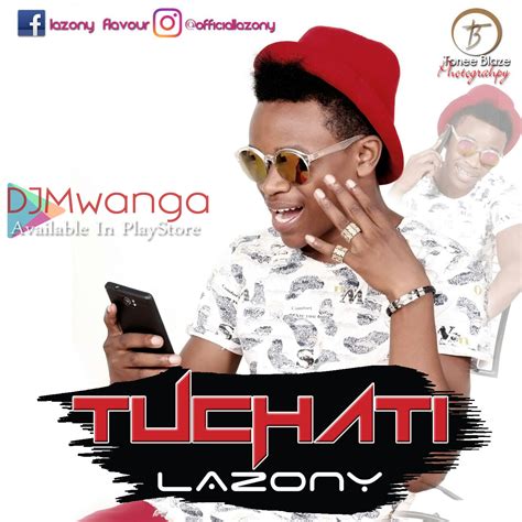 New Audio Lazony Tuchat Download Dj Mwanga