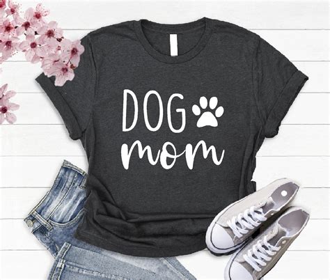 Dog Mom Shirt Cute Dog Shirt Dog Lover Shirt Dog Etsy