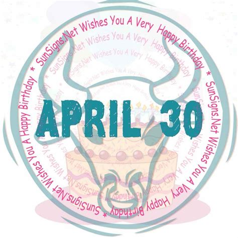 April 30 Zodiac Is Taurus Birthdays And Horoscope Sunsignsnet