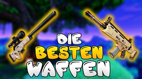 Die 5 Besten Waffen In Fortnite Battle Royale 🔫 Deutsch Youtube