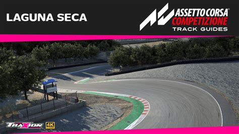 Watch Laguna Seca Assetto Corsa Competizione Track Guide Traxion