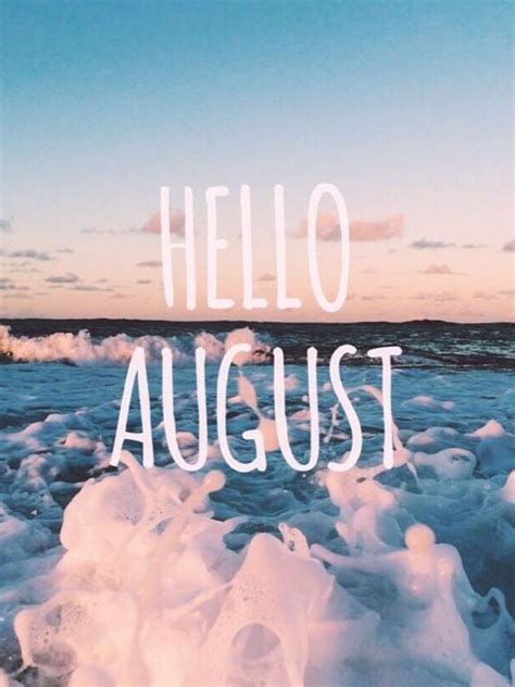 Hello August ☀️🌻 Summer Is On Its Way 😃 Pinterest Gabzdematos 💖