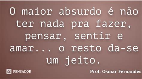 Blog Do Prof Osmar Fernandes Osmar Soares Fernandes O Pensador