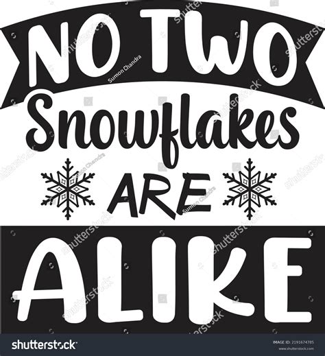 No Two Snowflakes Alike Stock Vector Royalty Free 2191674785