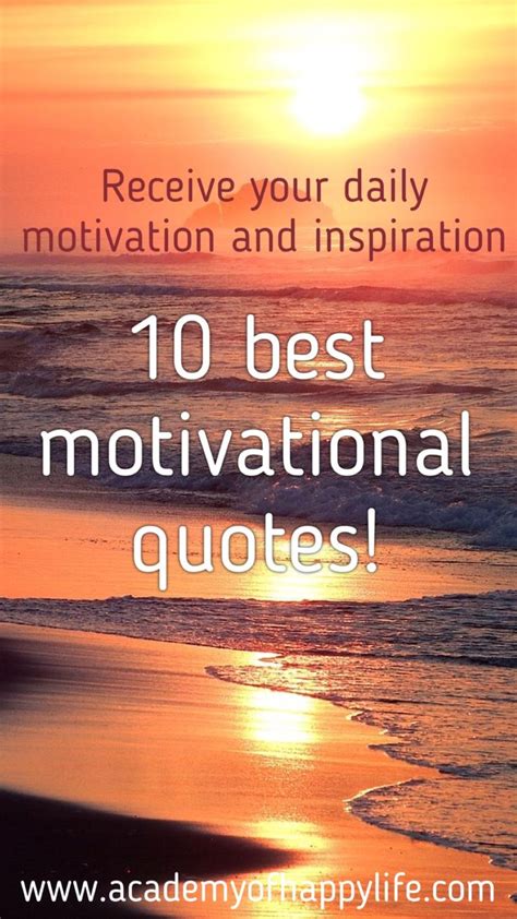 10 best motivational quotes. Will keep you motivated. Enjoy reading 