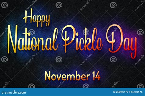 Happy National Pickle Day November 14 Calendar Of November Retro Text